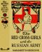 [Gutenberg 22095] • The Red Cross Girls with the Russian Army